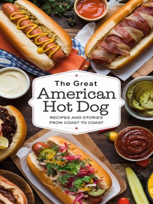 cover image of The Great American Hot Dog